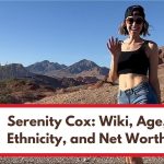 Serenity Cox Wiki, Age, Ethnicity, Husband and Net Worth